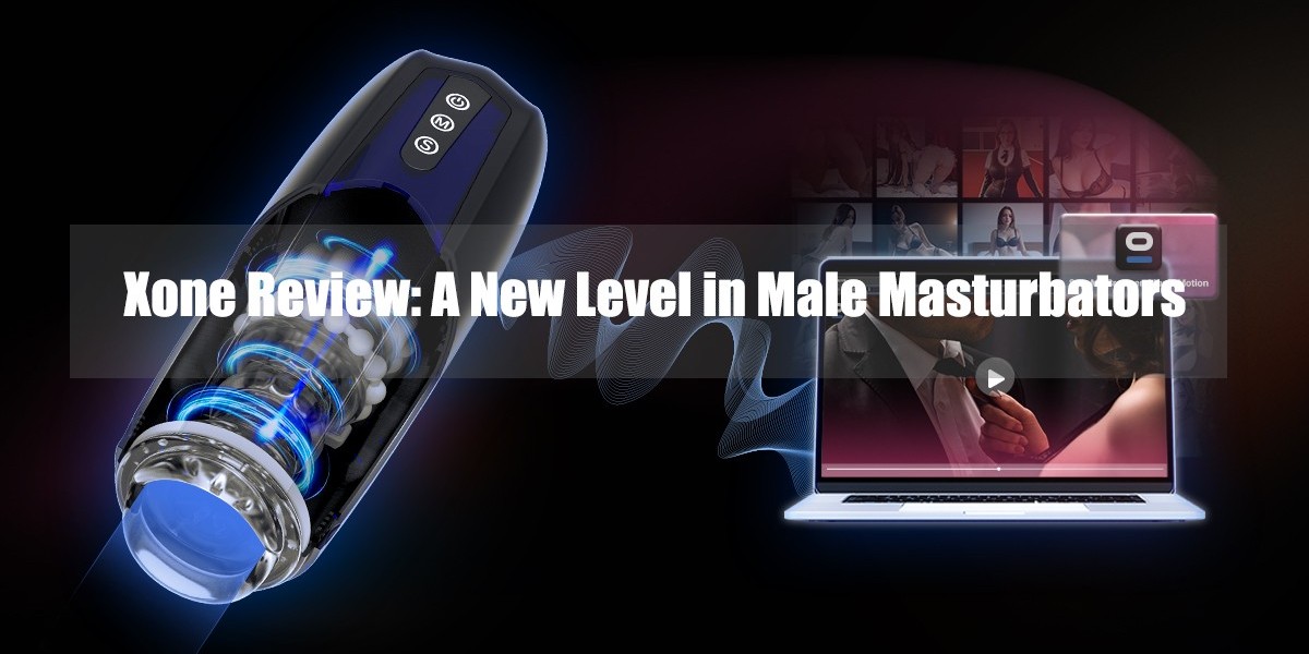 Xone Review: A New Level in Male Masturbators