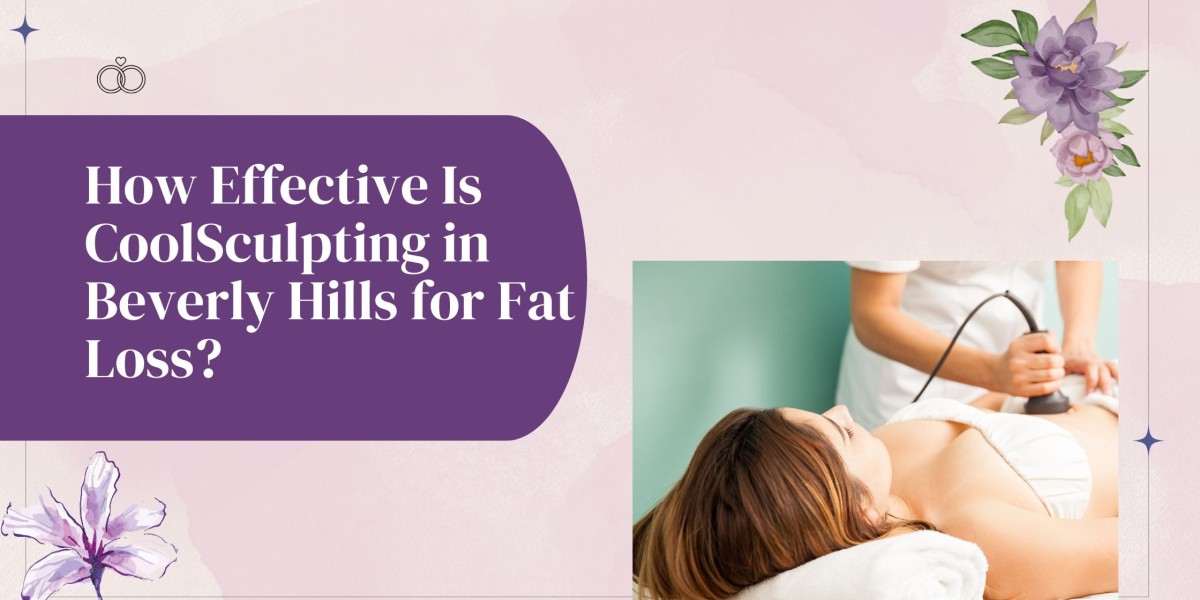 How Effective Is CoolSculpting in Beverly Hills for Fat Loss?